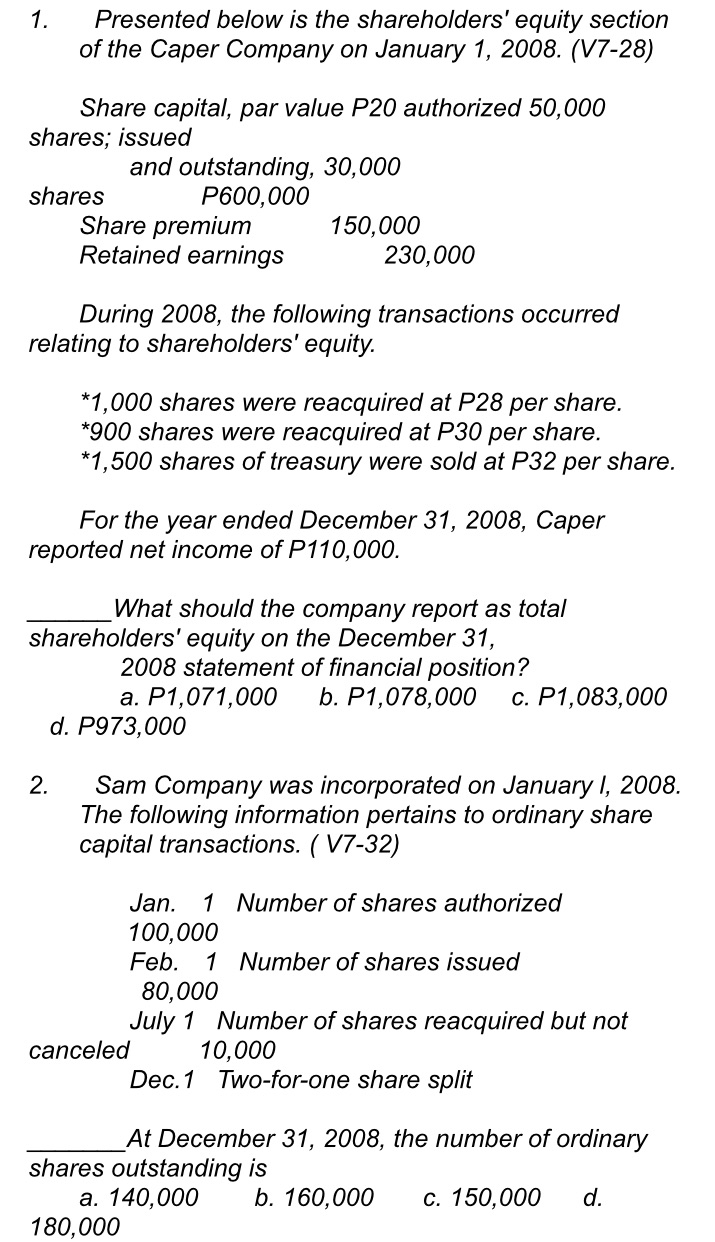please answer with solution 1. Presented below is the shareholders' equity