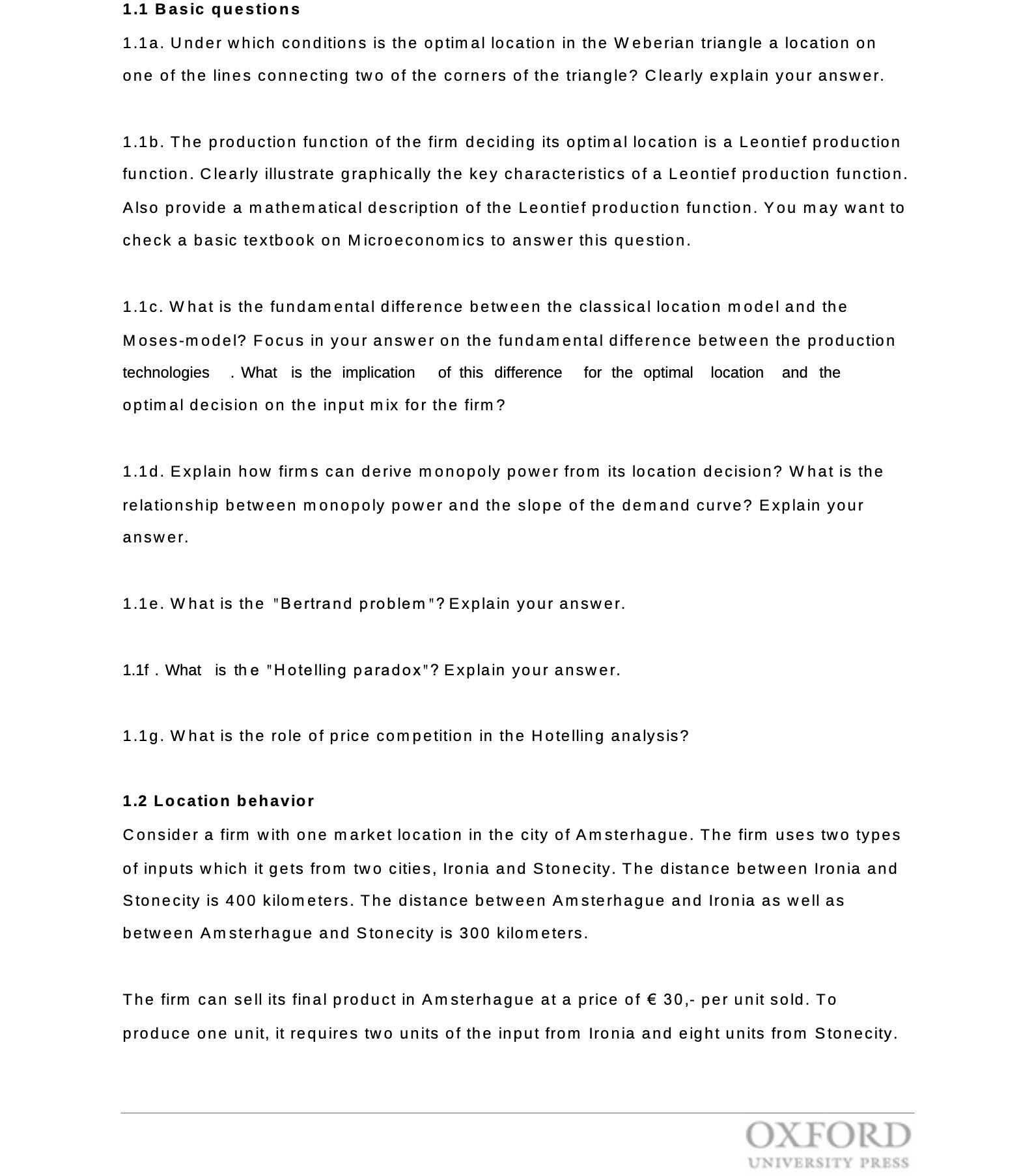 1.1 Basic questions 1.1a. Under which conditions is the optimal location