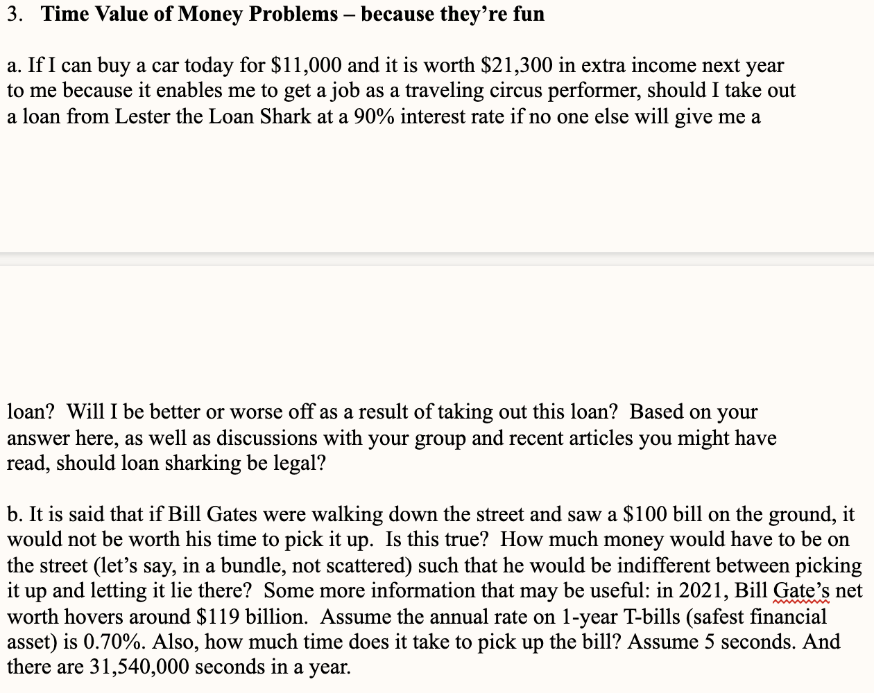  these are question 3. Time Value of Money Problems because they're