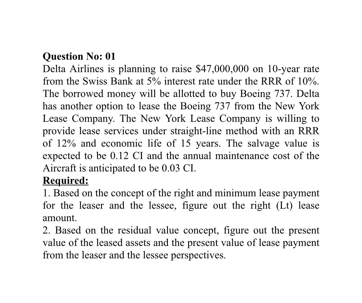  intermediate accounting 2 assignment Question N0: 01 Delta Airlines is planning