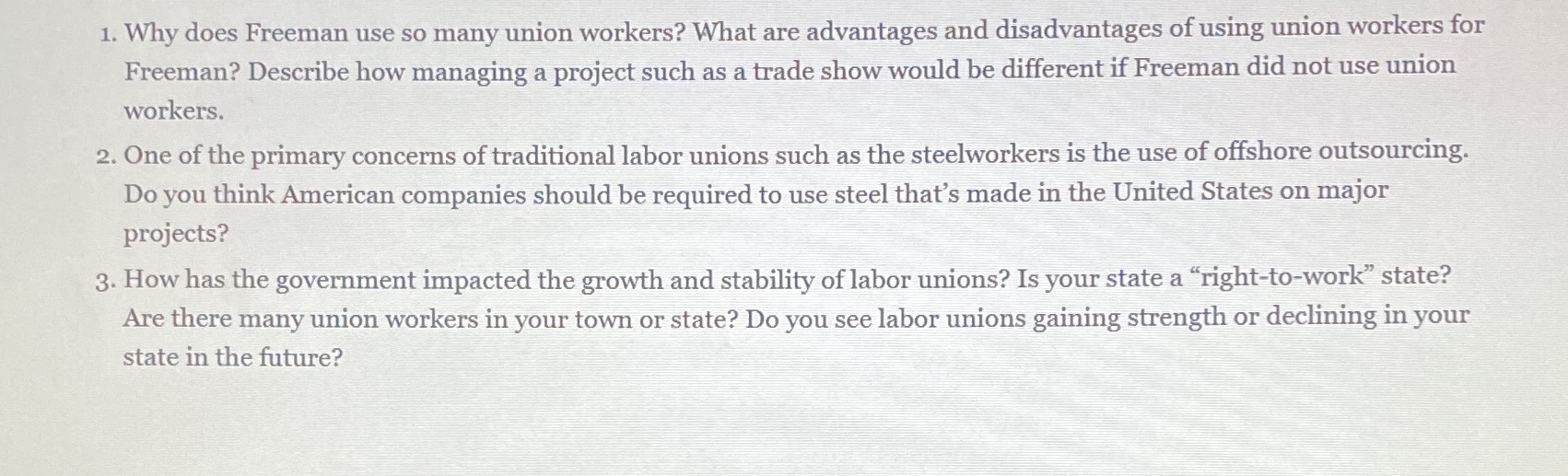 union workers? What are advantages and disadvantages of using union workers for