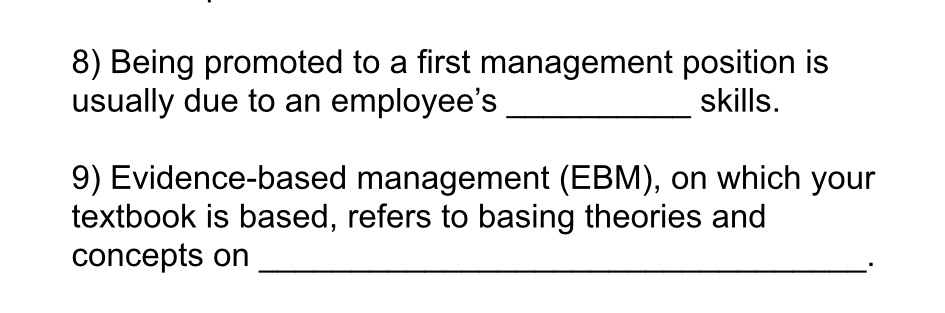to an employee's skills. 9) Evidence-based management (EBM), on which your textbook
