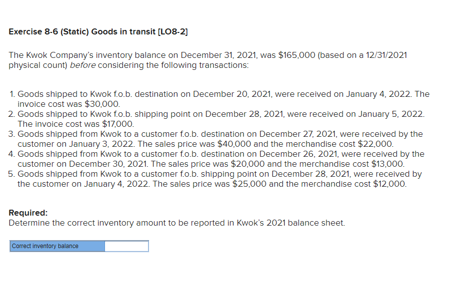  answer the following question Exercise 8-6 (Static) Goods in transit [LO8-2]