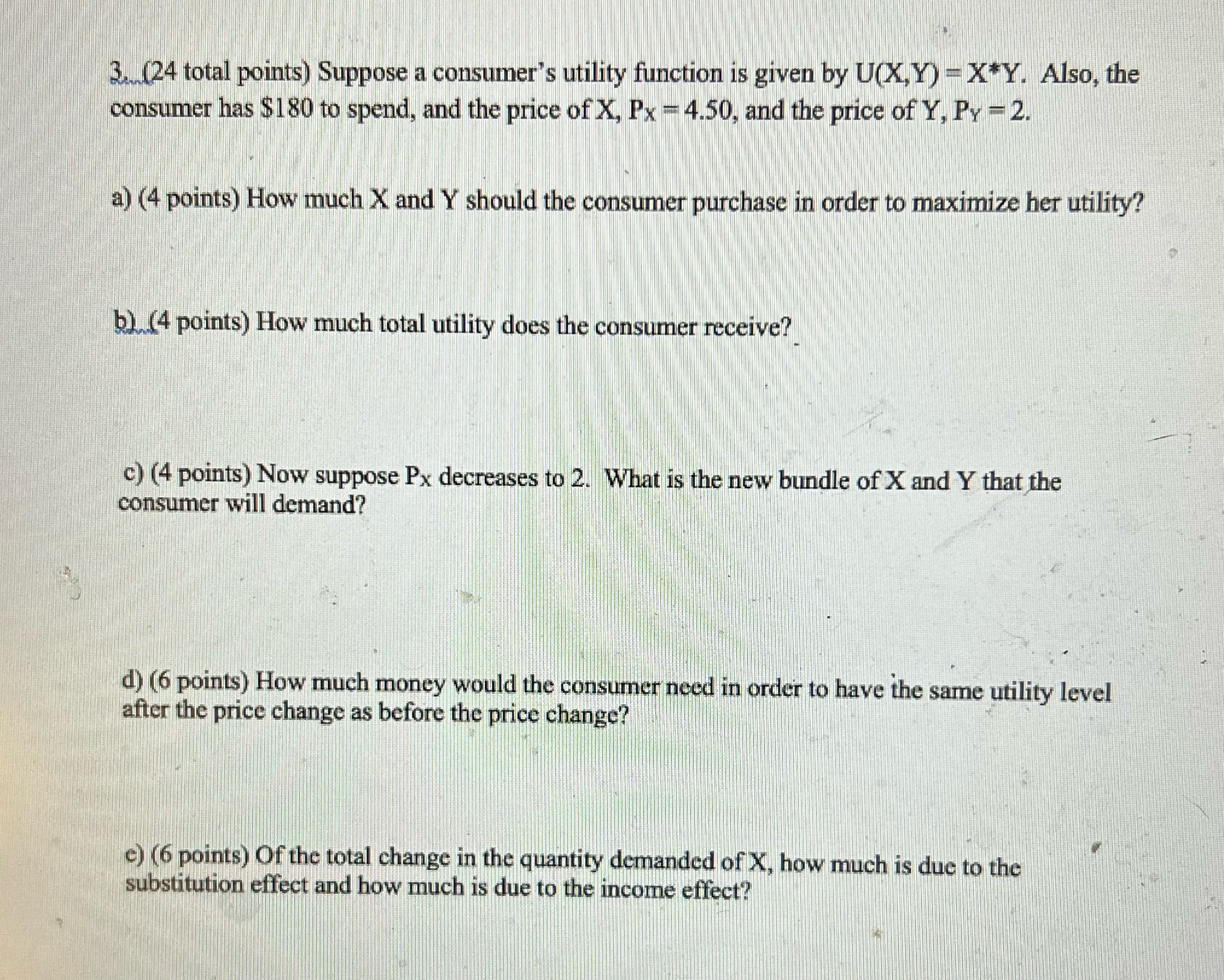  3. (24 total points) Suppose a consumer's utility function is given