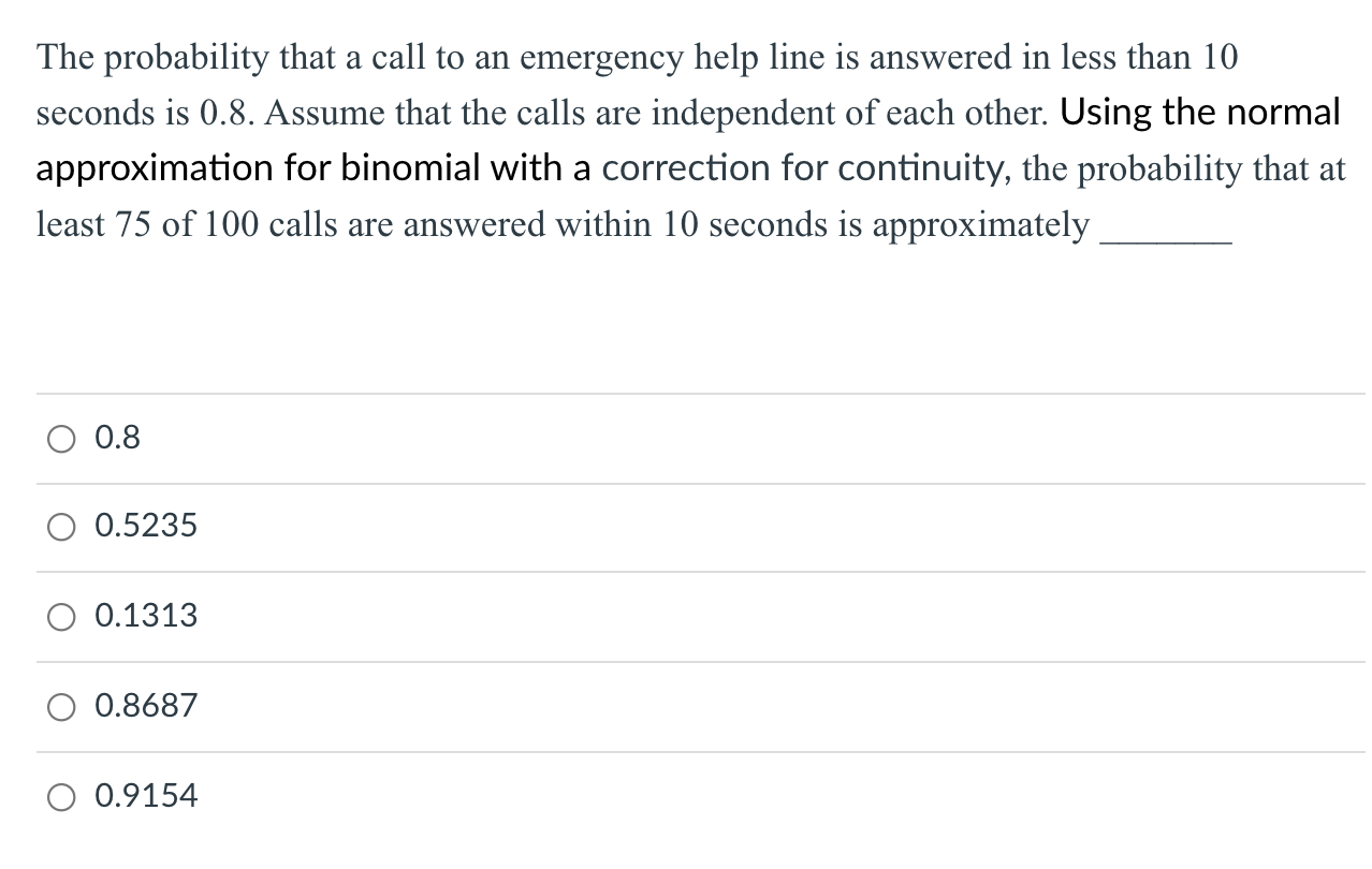 The probability that a call to an emergency help line is