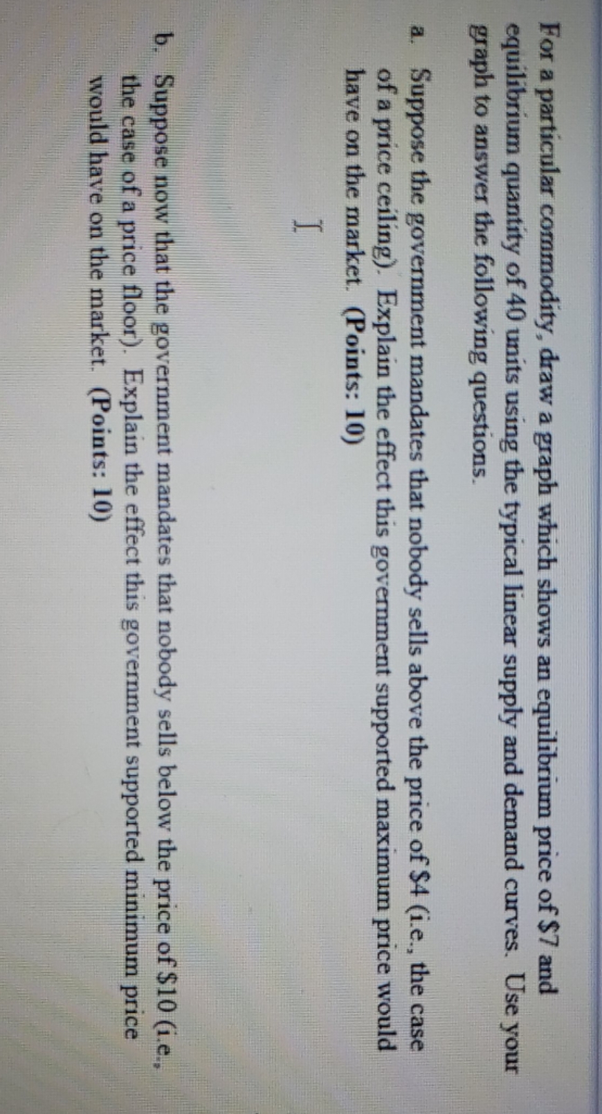  I need help with these problems. For a particular commodity, draw