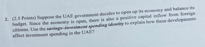 Please explain correctly. Will upvote. 2. (2.5 Points) Suppose the UAE