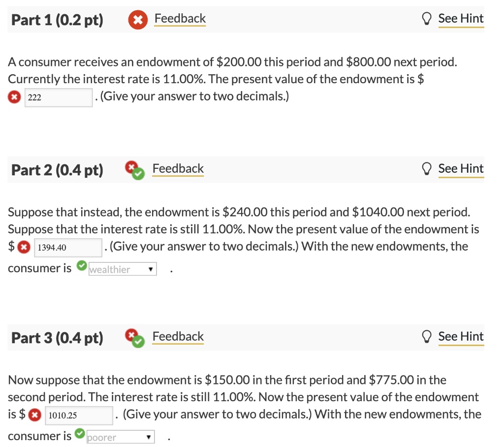  Part 1 (0.2 pt) X Feedback See Hint A consumer receives