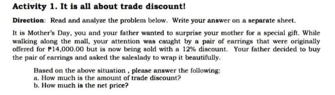 trade discount! Direction: Read and analyze the problem below. Write your answer