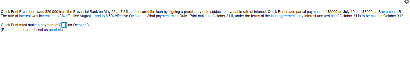 borrowed $20,000 from the Provincial Bank on May 25 at 7.5% and