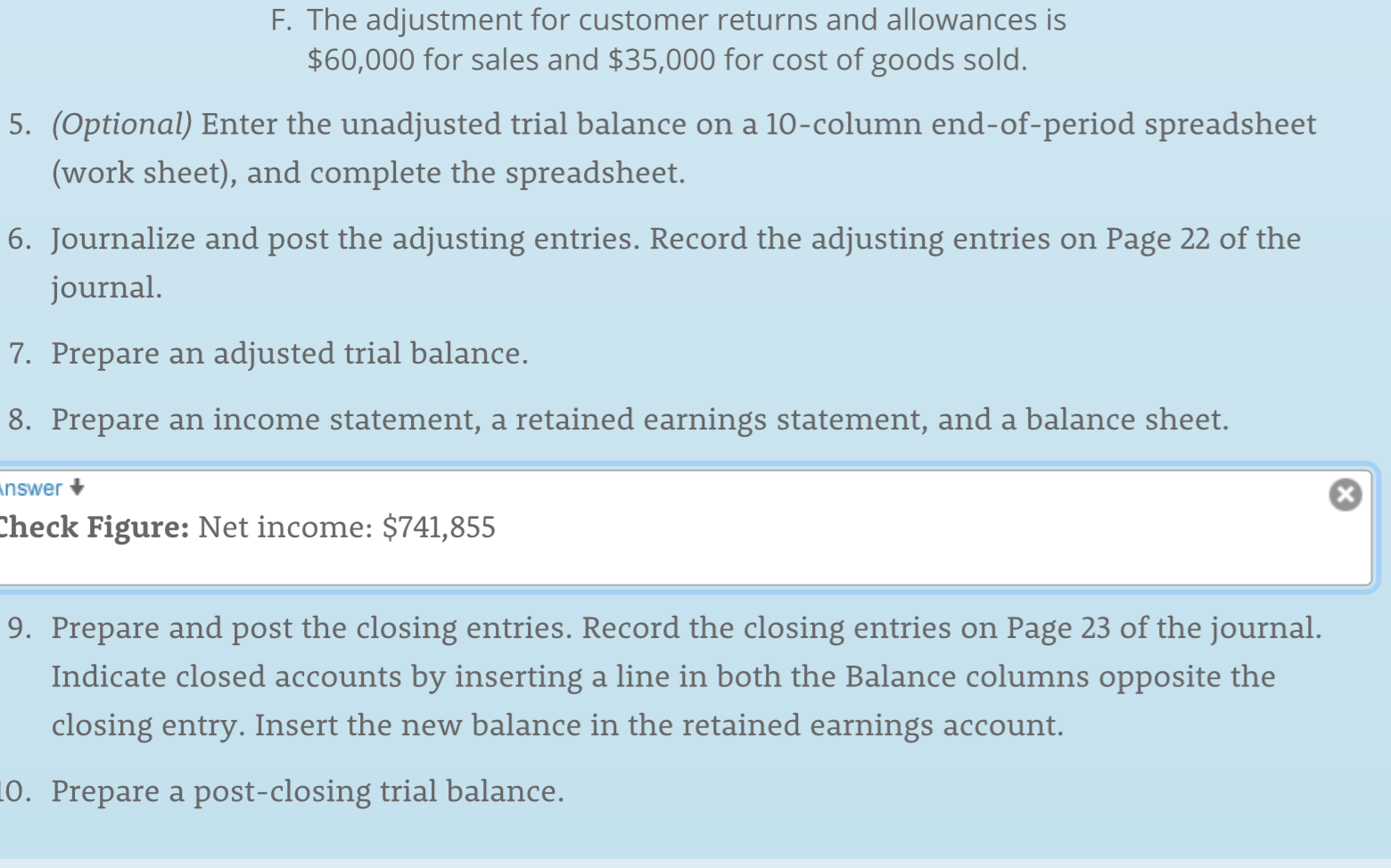 those will be complete on the 10 column worksheet.This problem has you