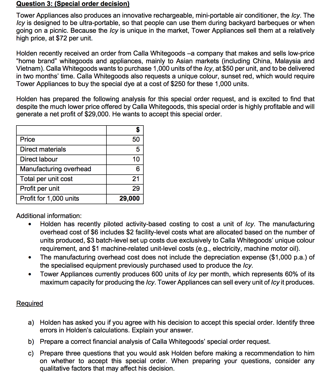  Please help me solve this answer Question 3: (Special order decision}