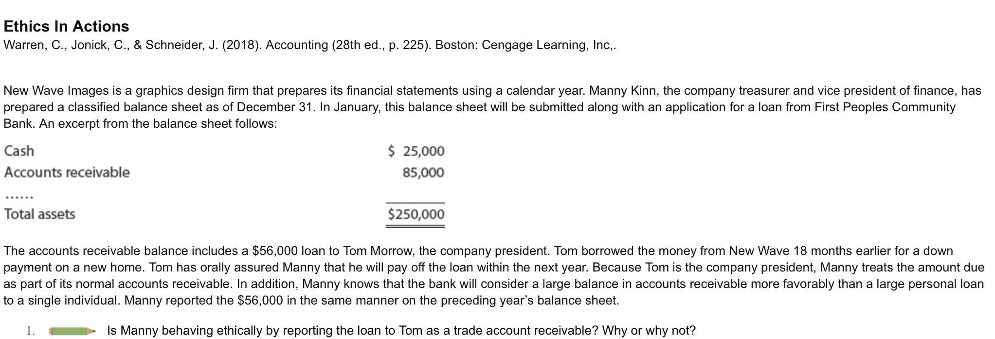 Ethics In Actions Warren, C., Jonick, C., & Schneider, J. (2018).