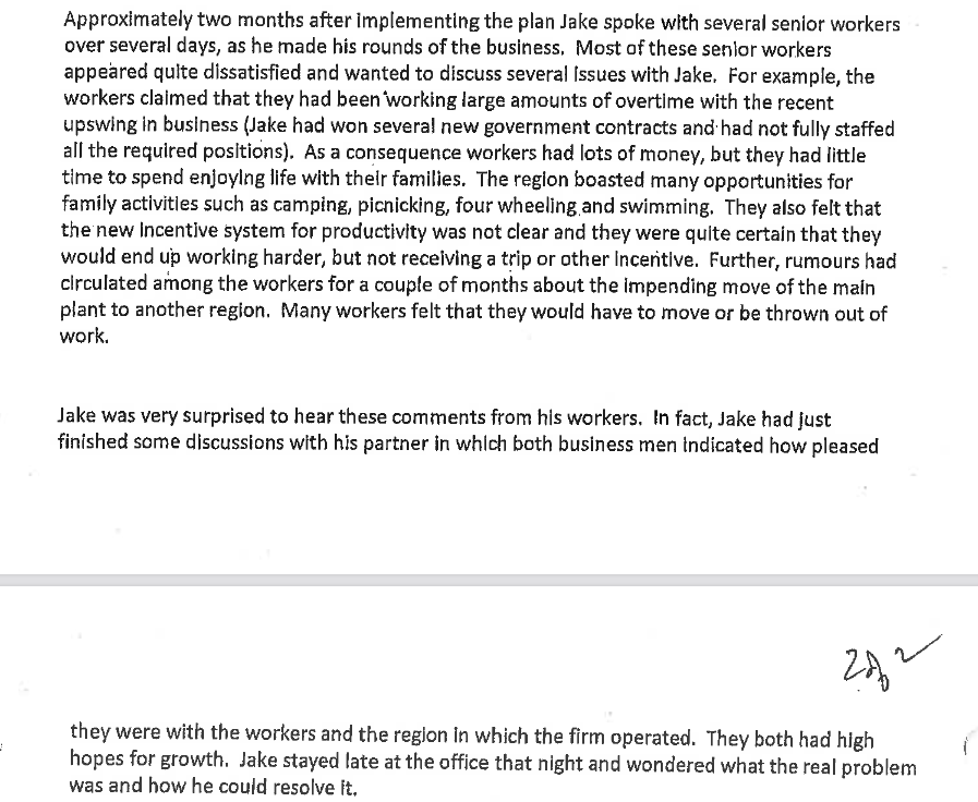  Approximately two months after implementing the plan Jake spoke with several