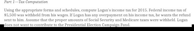 , compute Logan's income tax for 2015. Federal income tax of $5.