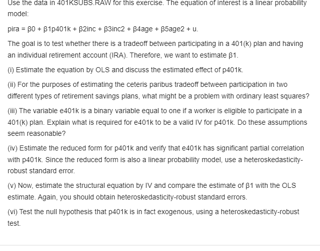 of interest is a linear probability model: pira = 80 + 81p401k