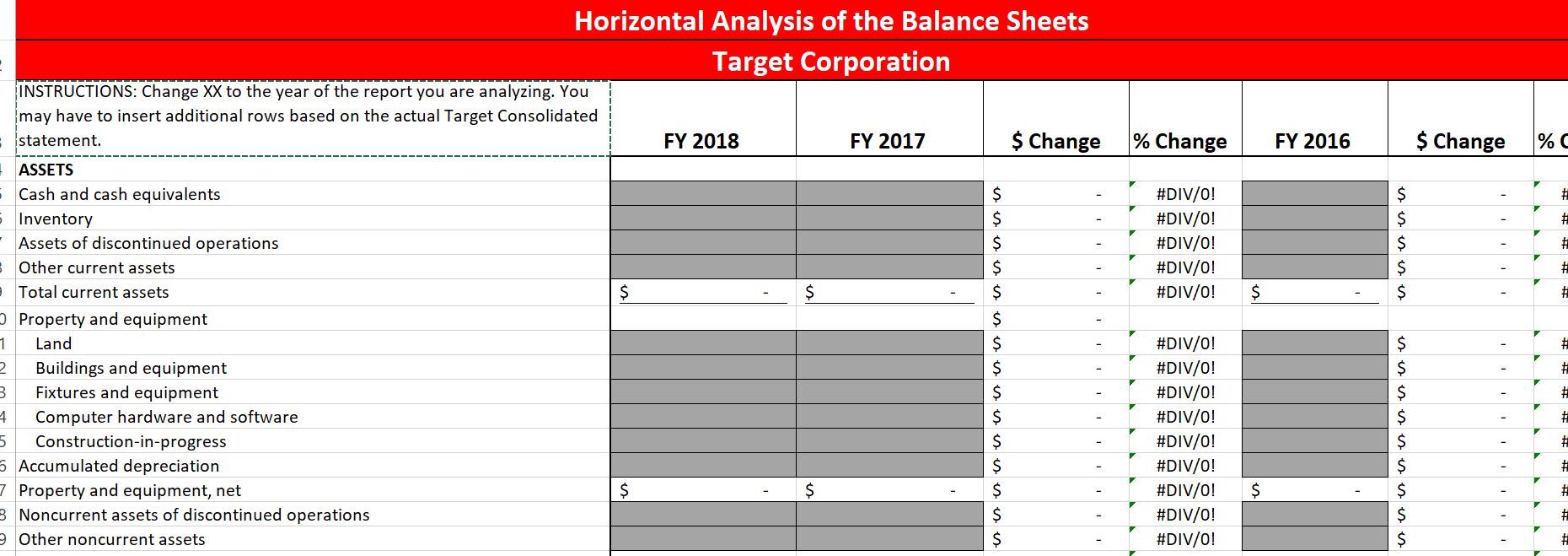Horizontal Analysis of the Balance Sheets Target Corporation INSTRUCTIONS: Change XX to