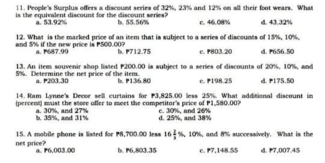  please answer and make solution 11. People's Surplus offers a discount