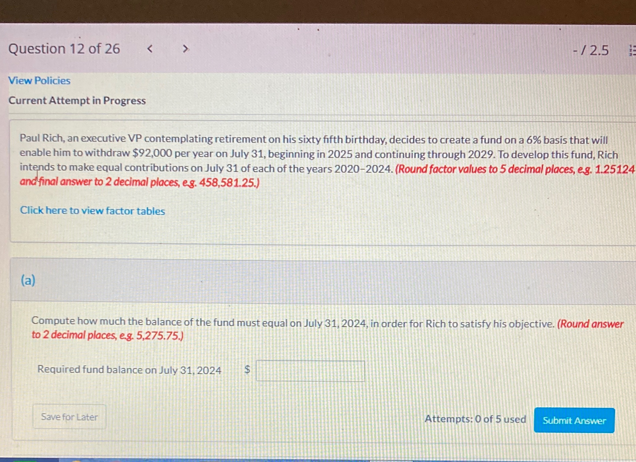 2.5 Paul Rich, an executive VP contemplating retirement on his sixty fifth