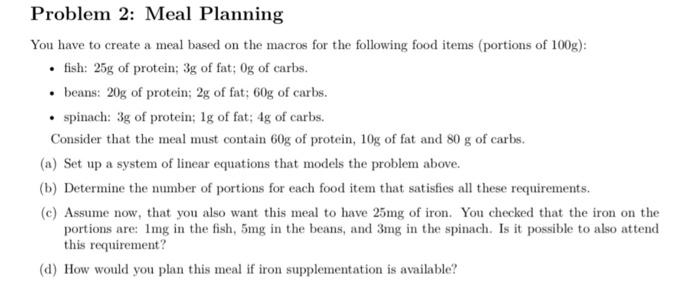 Problem 2: Meal Planning You have to create a meal based