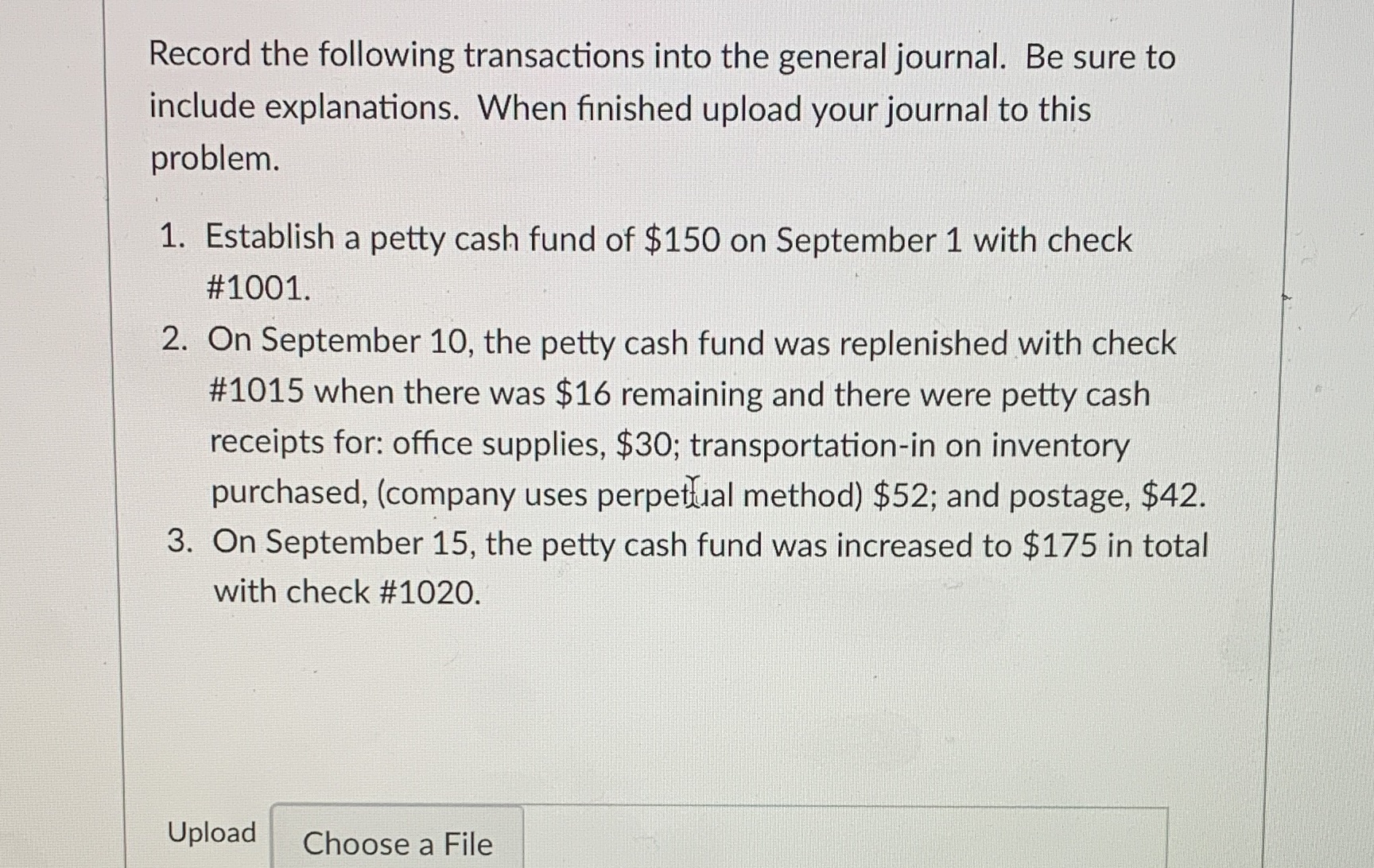 into the general journal. Be sure to include explanations. When finished upload