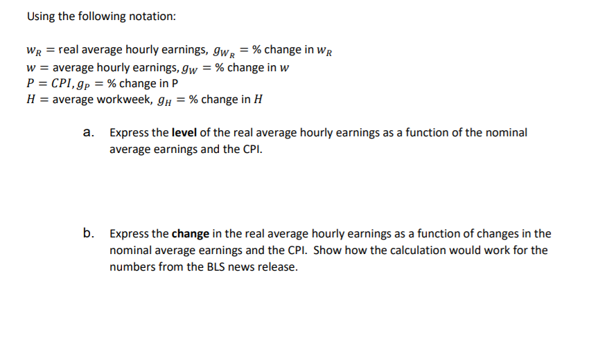 the nominal average earnings and the CPI. b. Express the change in