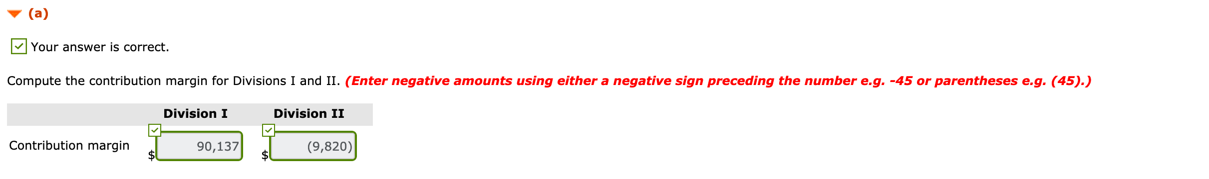 (52,000) $143,000 $141,000 Analysis reveals the following percentages of variable costs in