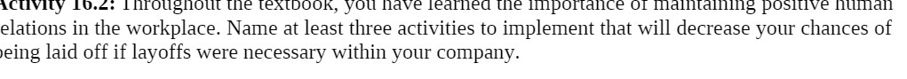 maintaining positive human elations in the workplace. Name at least three activities