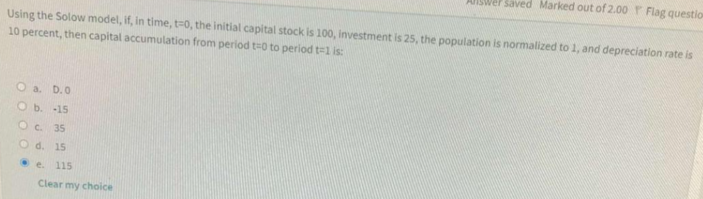 Solow model, if, in time, =0, the initial capital stock is 100,