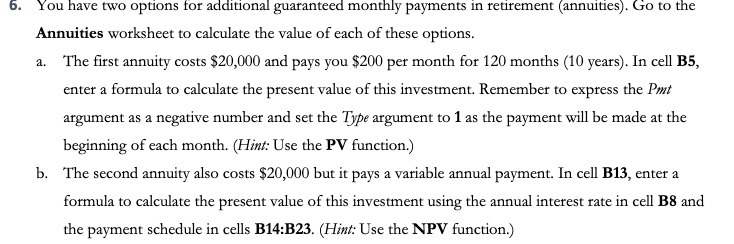 6. You have two options for additional guaranteed monthly payments in