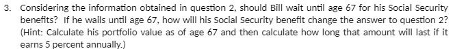 3. Considering the information obtained in question 2, should Bill wait