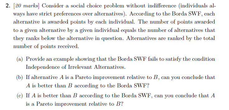  Intermediate Microeconomics 2. [23 marks] Consider a social choioe problem without