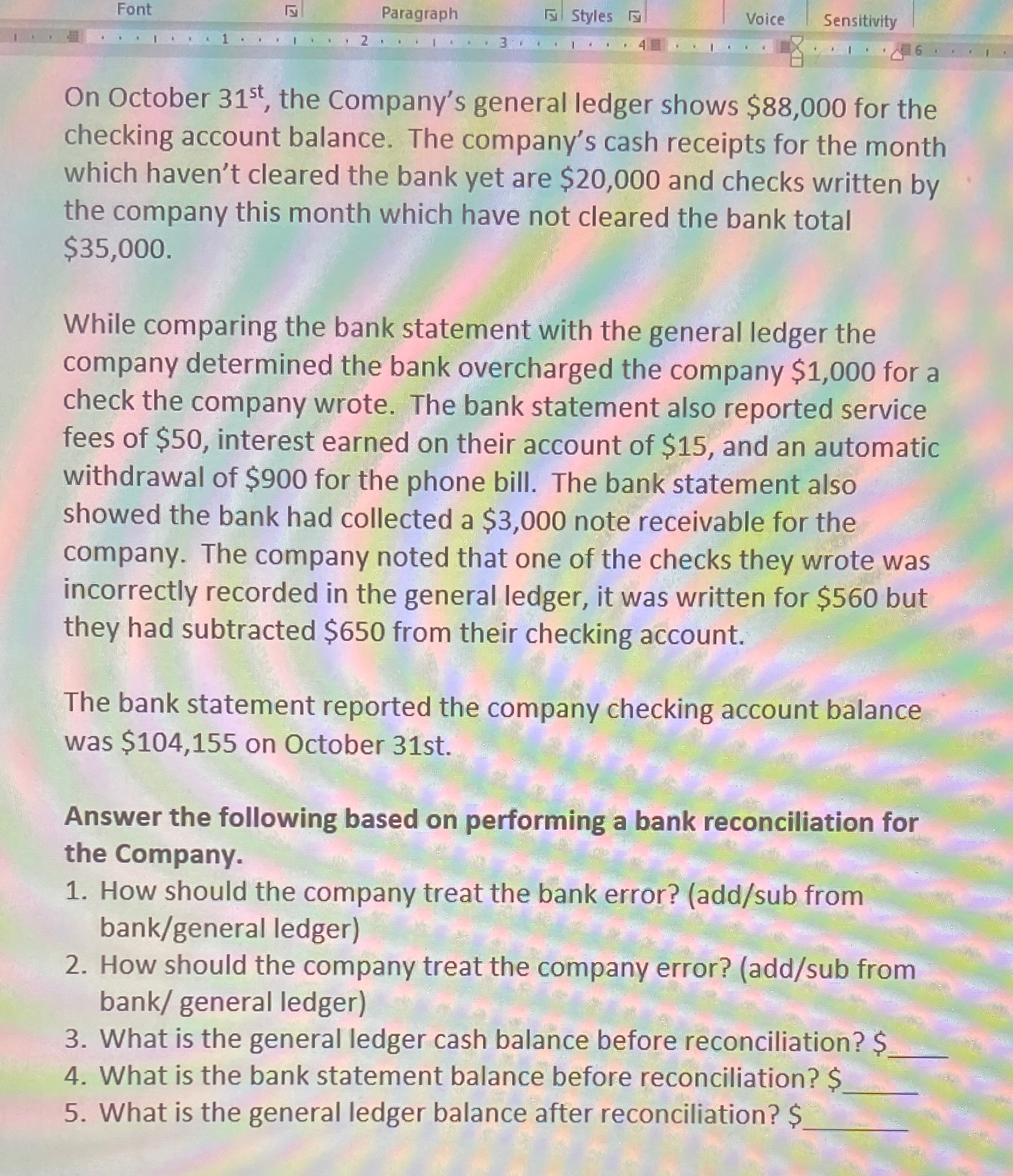 . 1 On October 31st, the Company's general ledger shows $88,000 for