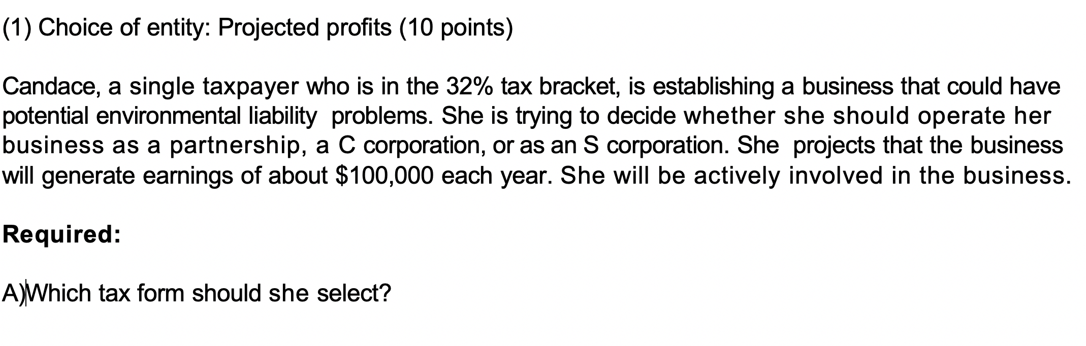 please help me find which tax form Candace should select (1)
