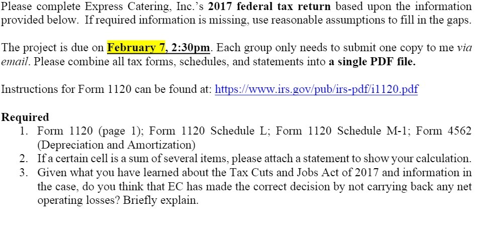 the information provided below. If required information is missing, use reasonable assumptions