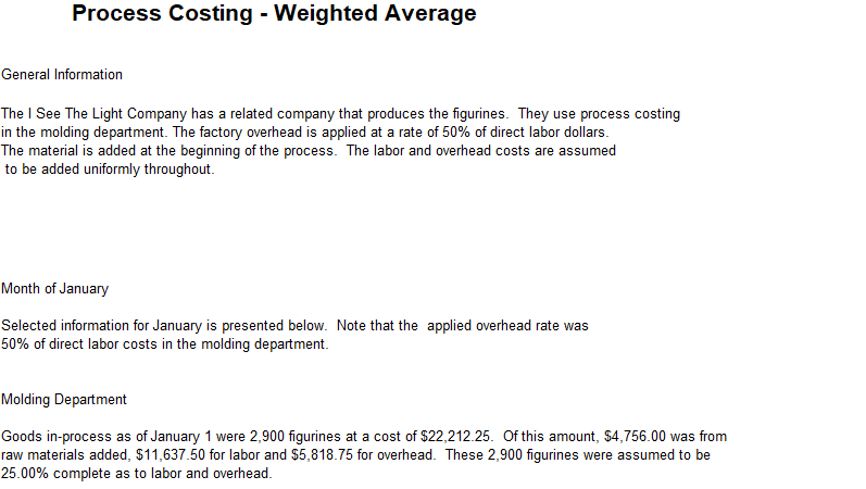 Process Costing - Weighted Average General Information The I See The Light