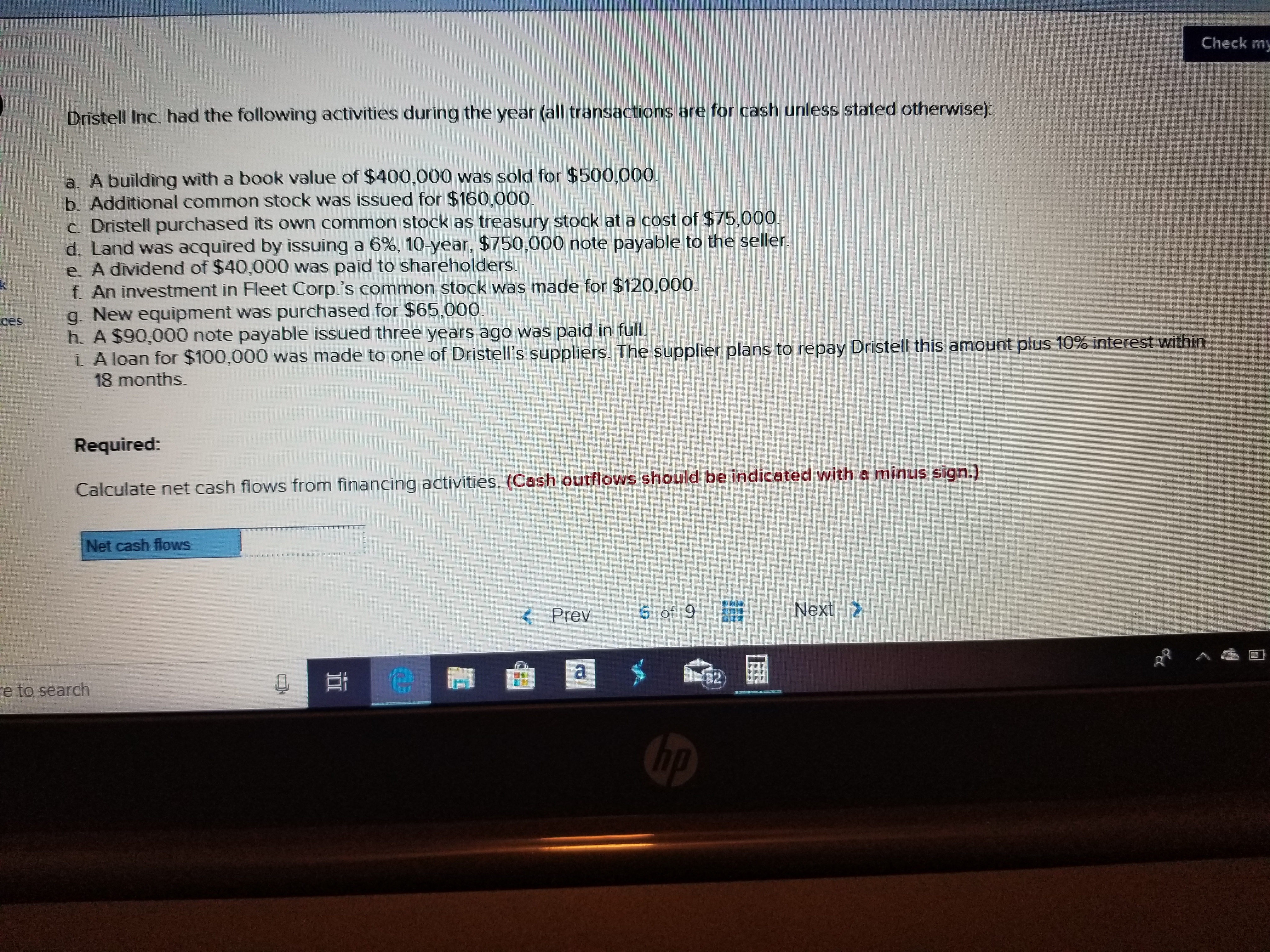  Can I get help figuring out the net cash flows from