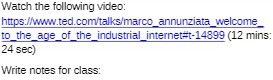  Watch the following video: https://www.ted.com/talks/marco annunziata welcome to the age of