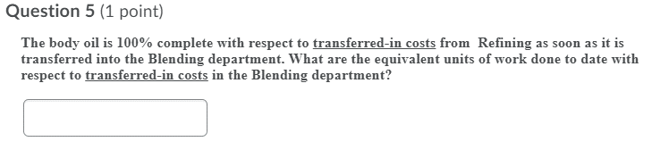 (1 point) In order to calculate cost per equivalent unit, what is
