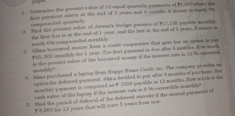  need help with this please paper. 1. Determine the present value