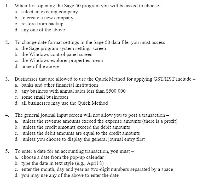  When rst opening the Sage 50 program you will be asked