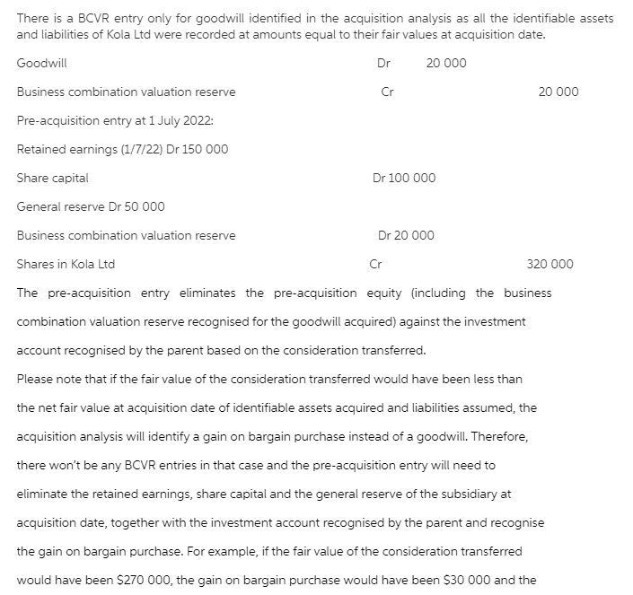 fair value of identifiable assets and liabilities acquired = $100 000 +