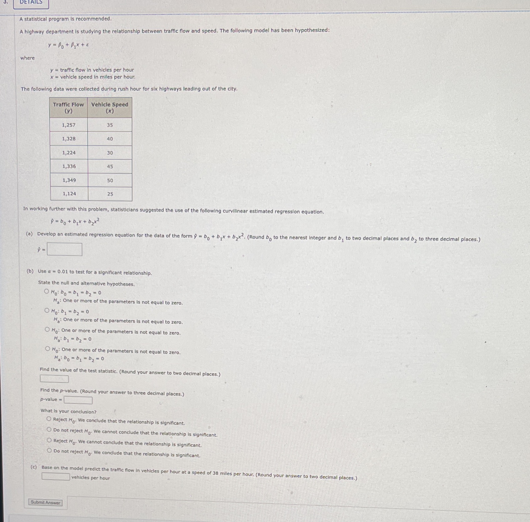  A statistical program is recommended A highway department is studying the