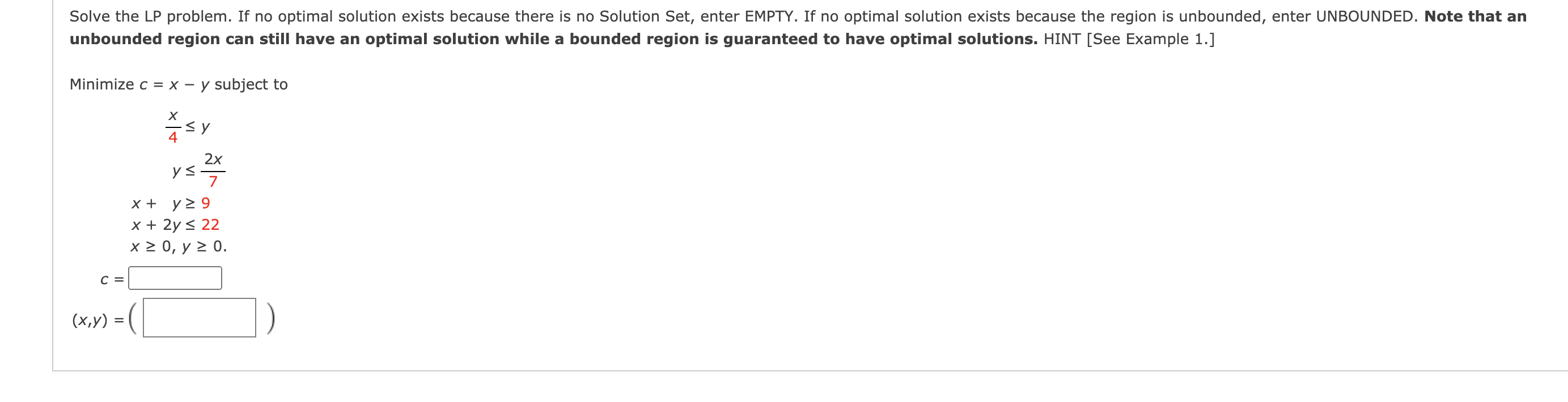still have an optimal solution while a bounded region is guaranteed to