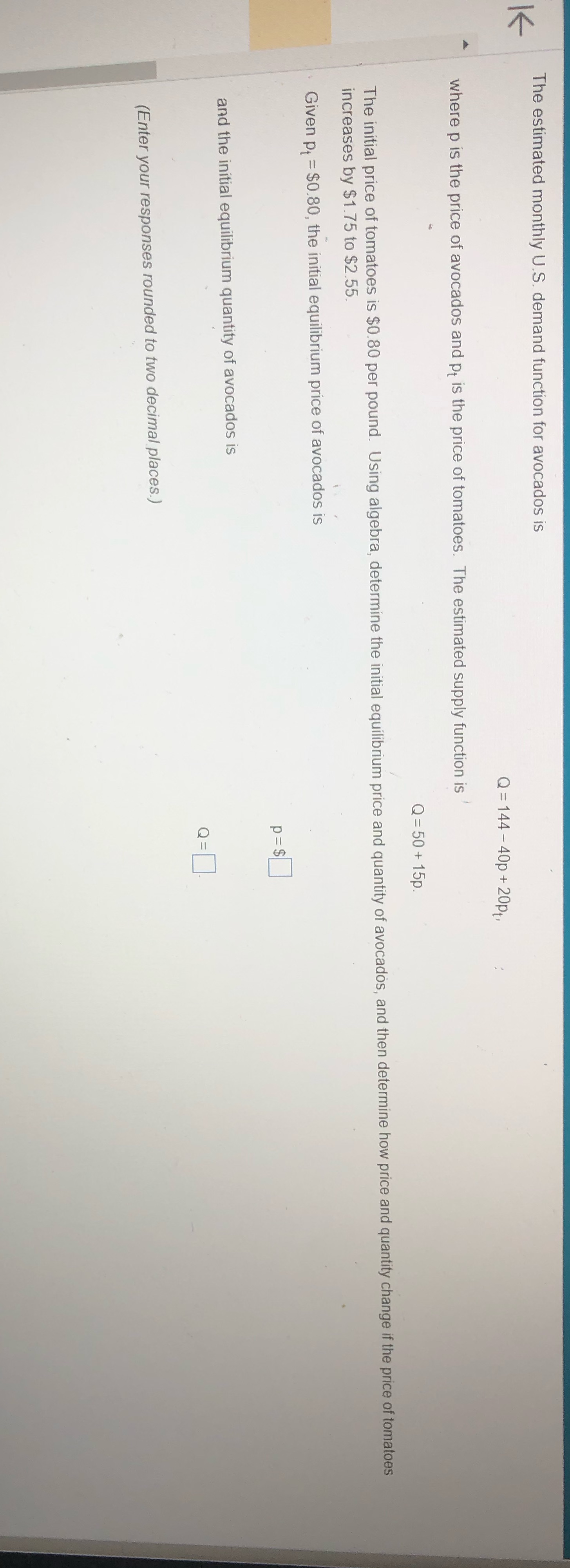 Also Given pt = $2.55 what the new equilibrium price of