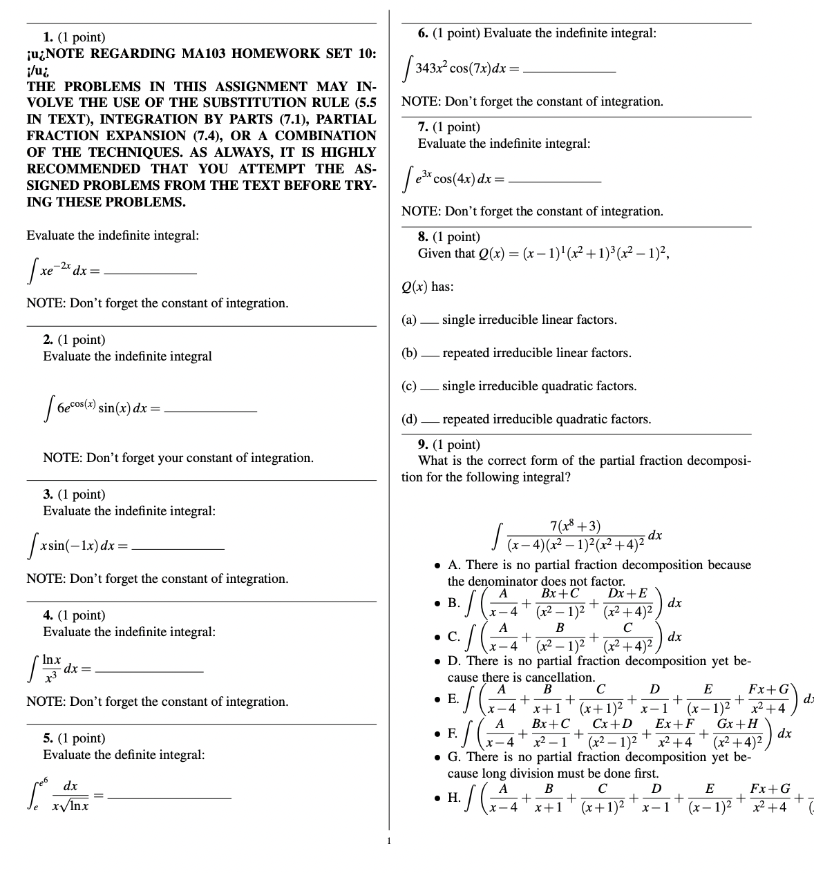1. (1 point) 6. (1 point) Evaluate the indefinite integral: ju