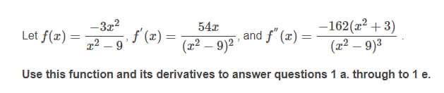 its derivatives to answer questions 1 a. through to 1 e.Sketch the