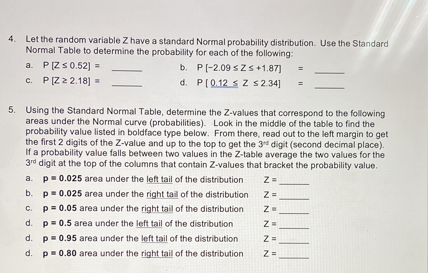  4. Let the random variable Z have a standard Normal probability