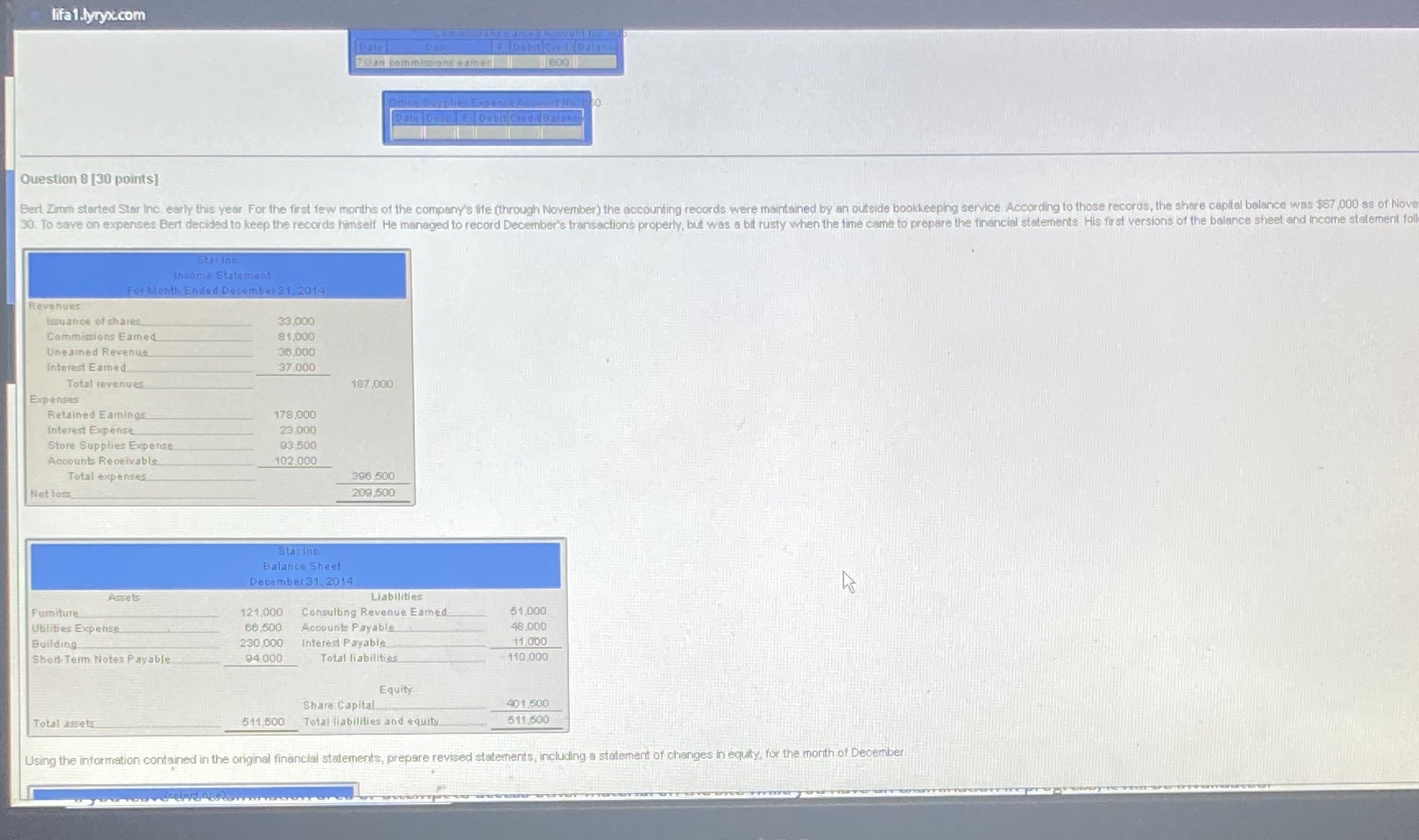  lifa1.lyryx.com ZJan commissions eamed 600 Question 8 [30 points] Bert Zimm