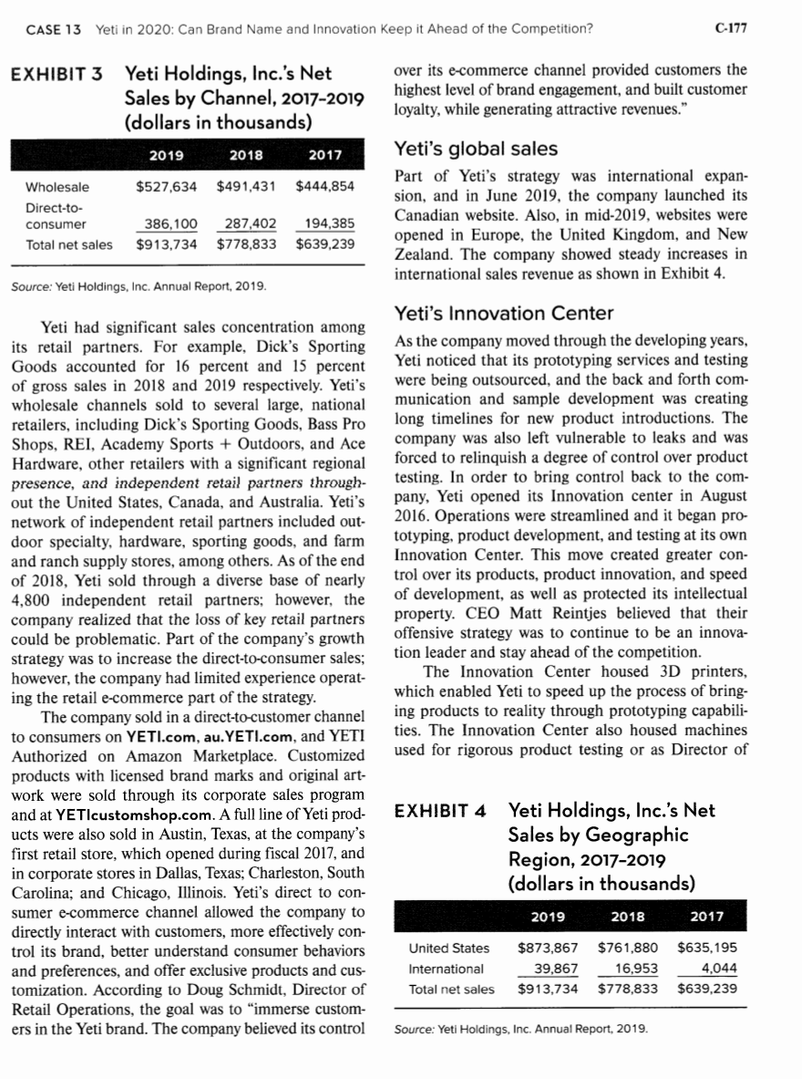 Yeti's management was aware that although the CEO of Yeti, contemplated the